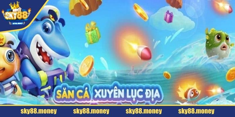 Khám phá bắn cá SKY88